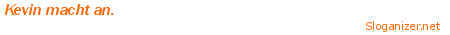 Dieser Slogan wurde von Sloganizer.net generiert generiert von Sloganizer