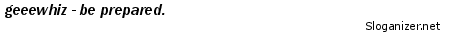 This slogan was generated by sloganizer.net generated by sloganizer.net