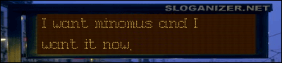 http://www.sloganizer.net/en/style1,minomus.png