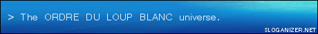 http://www.sloganizer.net/en/style3,ORDRE-spc-DU-spc-LOUP-spc-BLANC.png http://www.sloganizer.net/en/style3,ORDRE-spc-DU-spc-LOUP-spc-BLANC.png